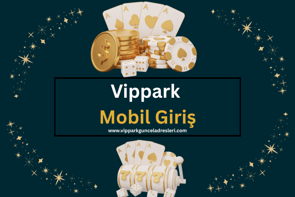 Vippark Mobil Giriş