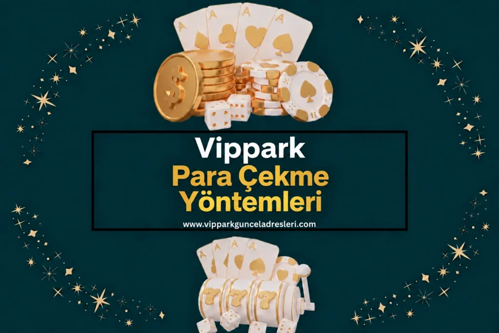 Para Çekme Vippark